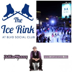 DJ EarwaxXx @ Cosmopolitan Las Vegas Ice Rink Industry Skate Night