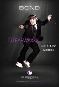 DJ EarwaxXx @ Bond inside Cosmopolitan Las Vegas