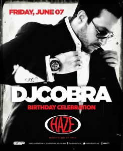 DJ EarwaxXx w/ DJ Cobra @ Haze Nightclub @ Aria Las Vegas