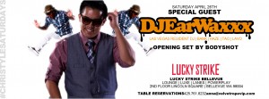 DJ EarwaxXx @ Lucky Strike - Bellvue,Washington 