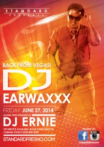 Standard DJ Earwaxxx June 27