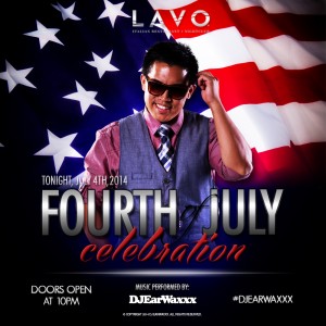 DJ EarwaxXx @ LAVO Las Vegas July 4